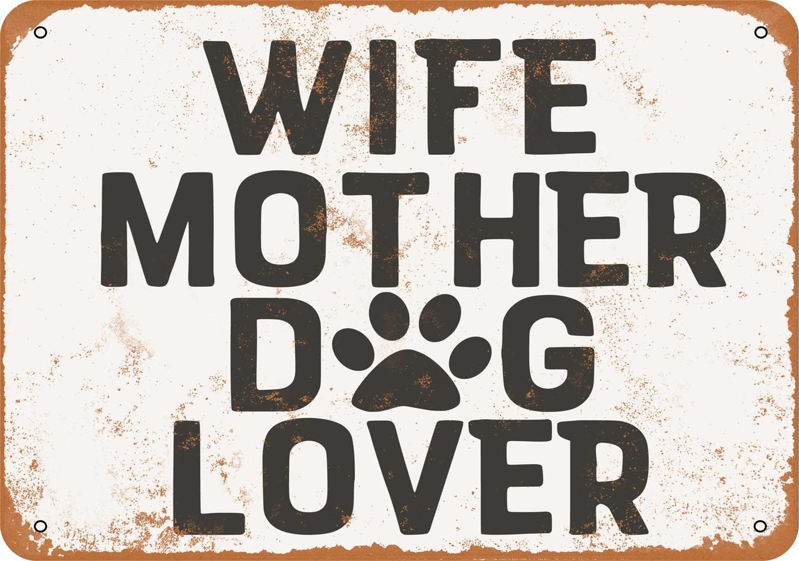 Miaomansenstore Metal Sign - Wife Mother Dog Lover - Vintage Look Home Decor