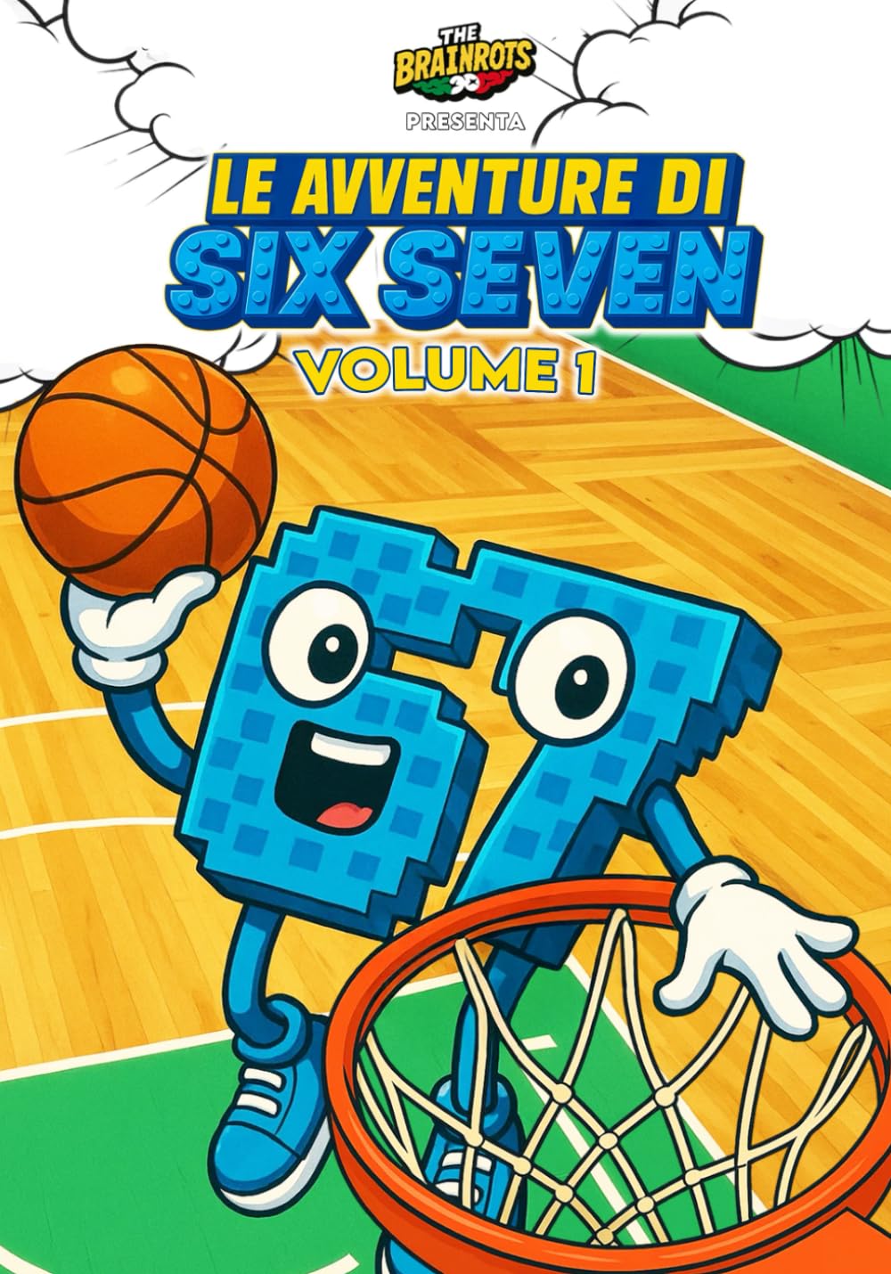 Le Avventure di SIX SEVEN - Volume 1 - 67 Personaggio Italian Brainrot: Tre mini storie complete di Six Seven, personaggio della serie a fumetti "The ... di Six Seven - Uno spin-off di The Brainrots)