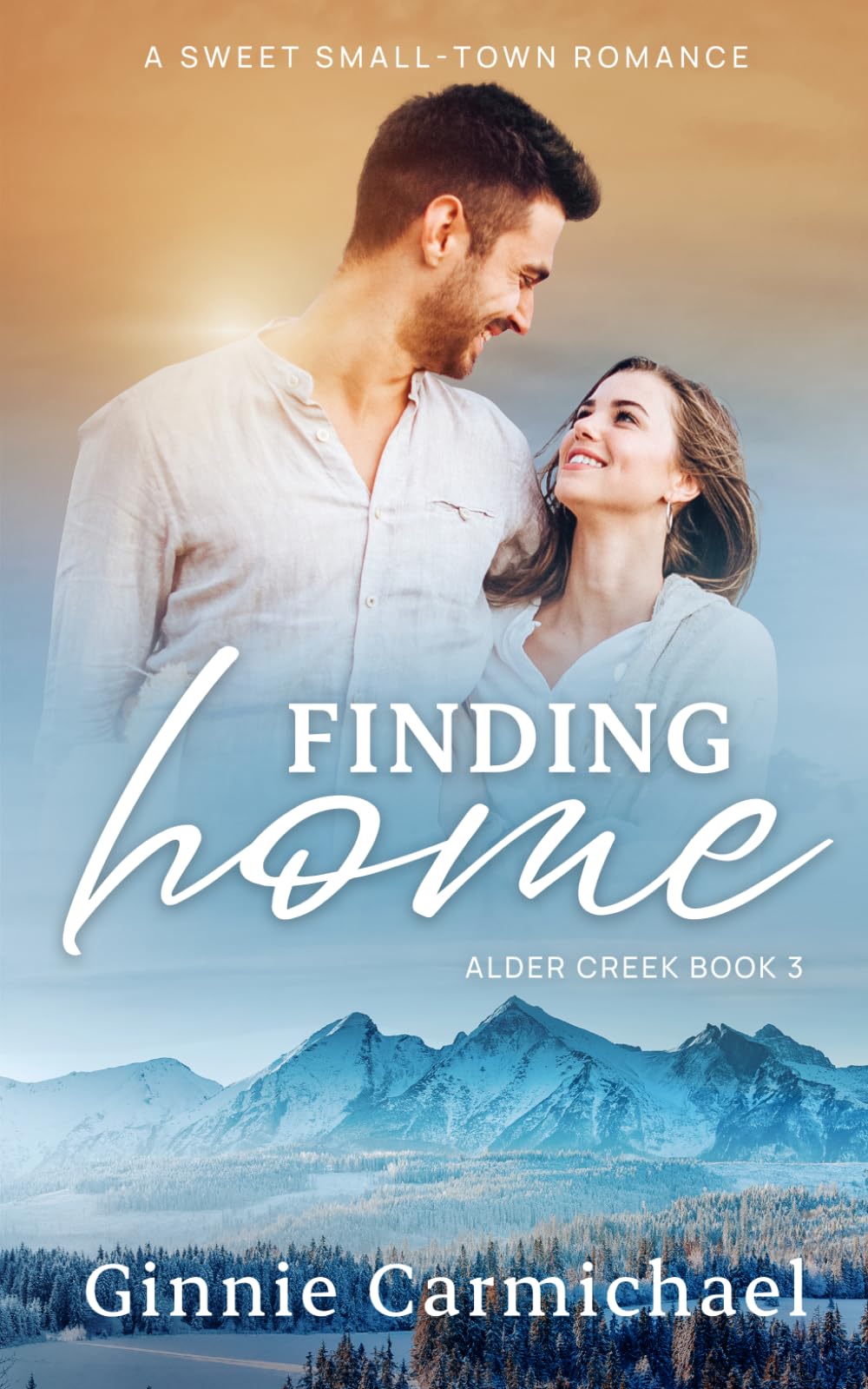 Finding Home: A Sweet Small Town Single Mom Romance: 3 (Alder Creek)