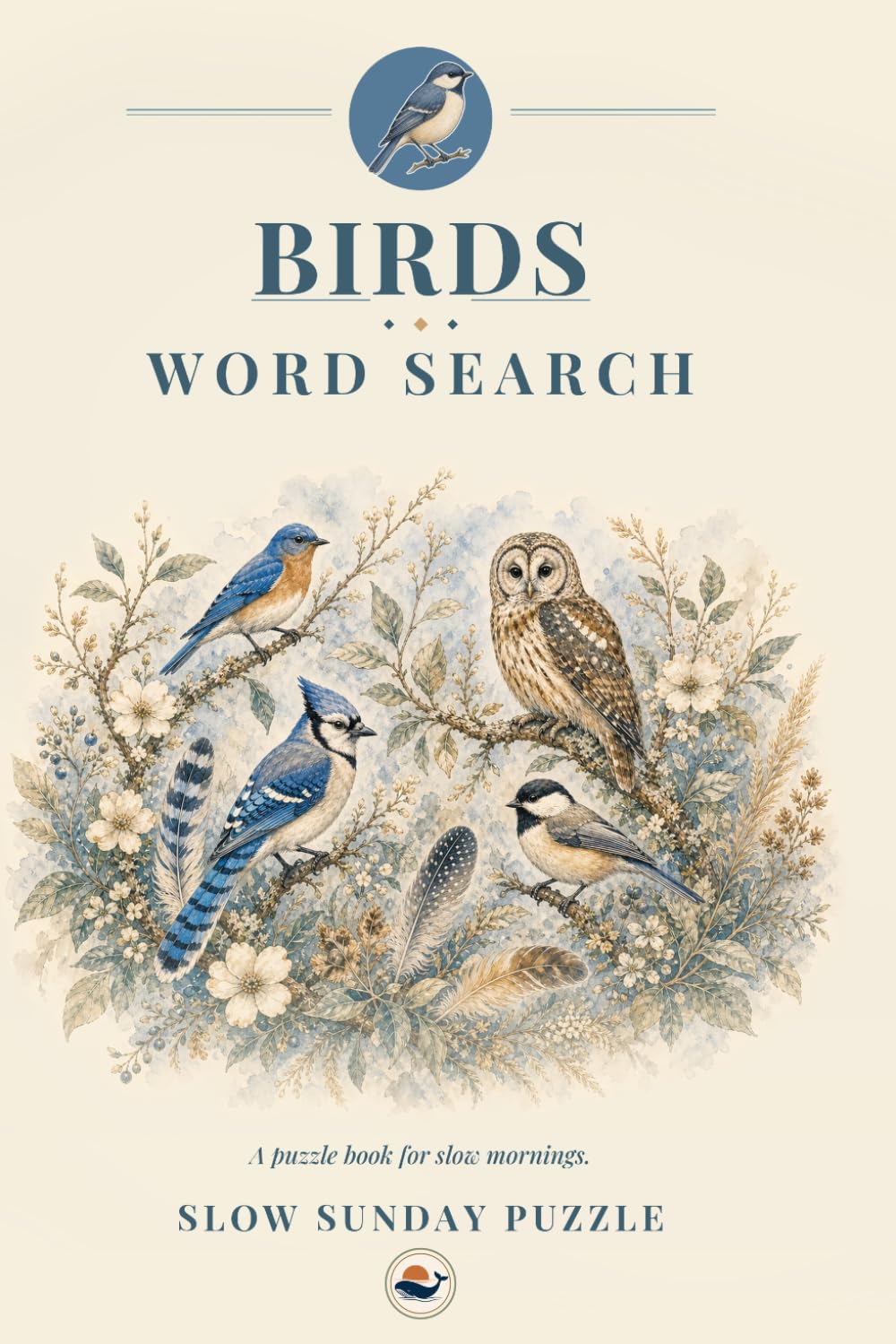 Birds Word Search: 60 Themed Word Searches, from the Backyard Feeder to the Rainforest Canopy (Living Creatures)