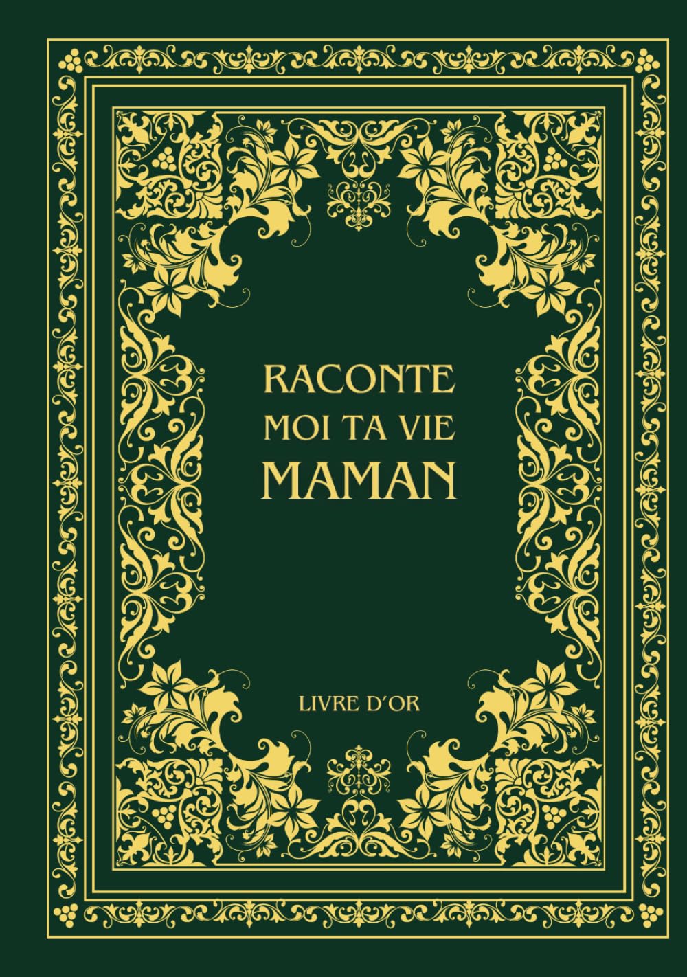 Raconte moi ta vie Maman: Ta vie, ton histoire et tes souvenirs - Livre souvenir à remplir pour laisser un héritage à sa famille - Livre d'or - Cadeau Original à Offrir