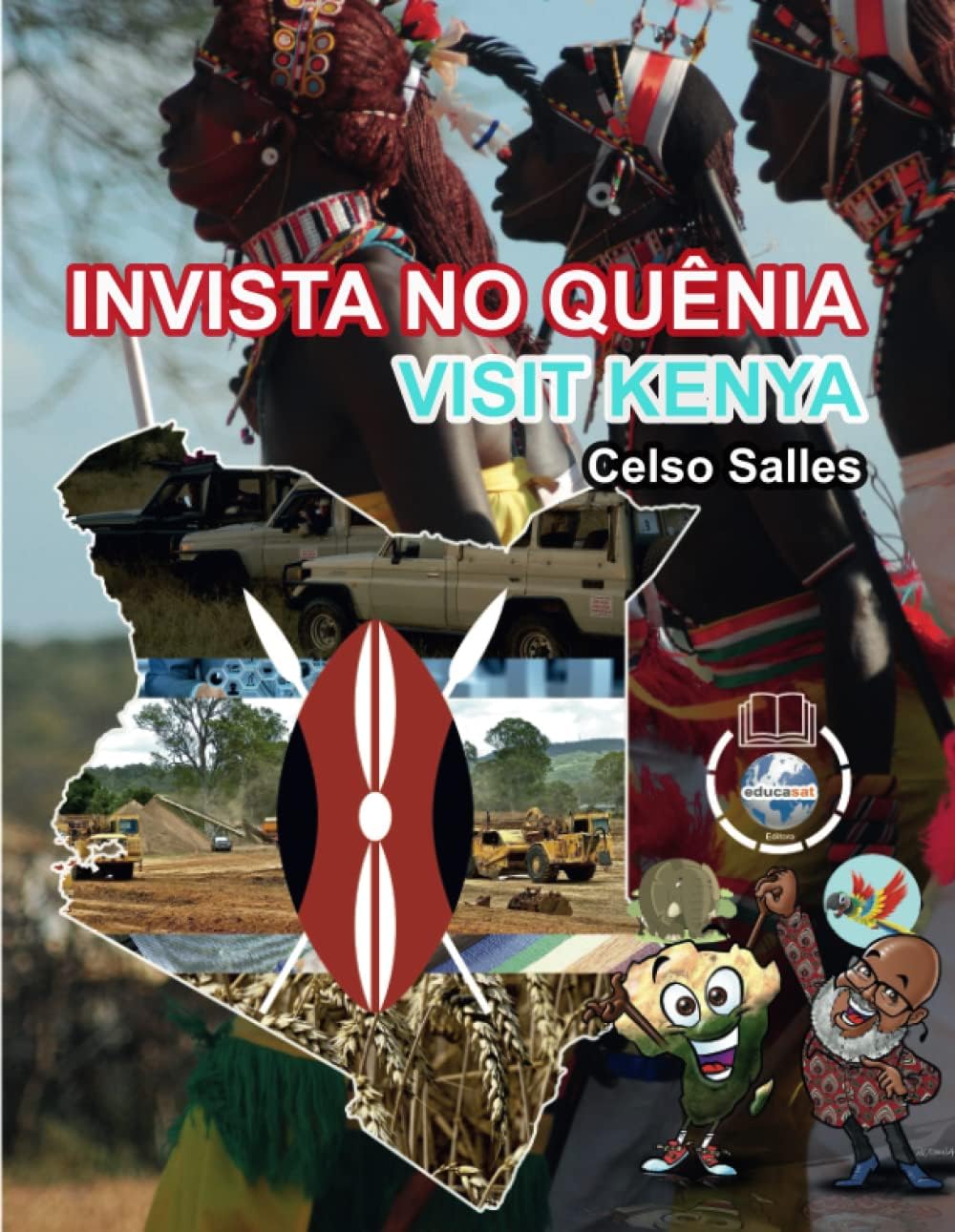 INVISTA NO QUÊNIA - Visit Kenya - Celso Salles: Coleção Invista em África