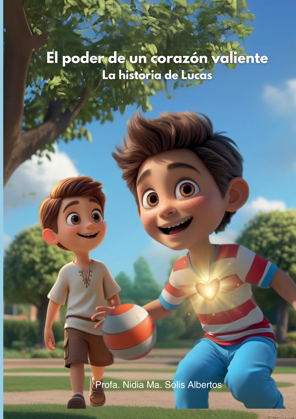 El poder de un corazón valiente: La historia de Lucas