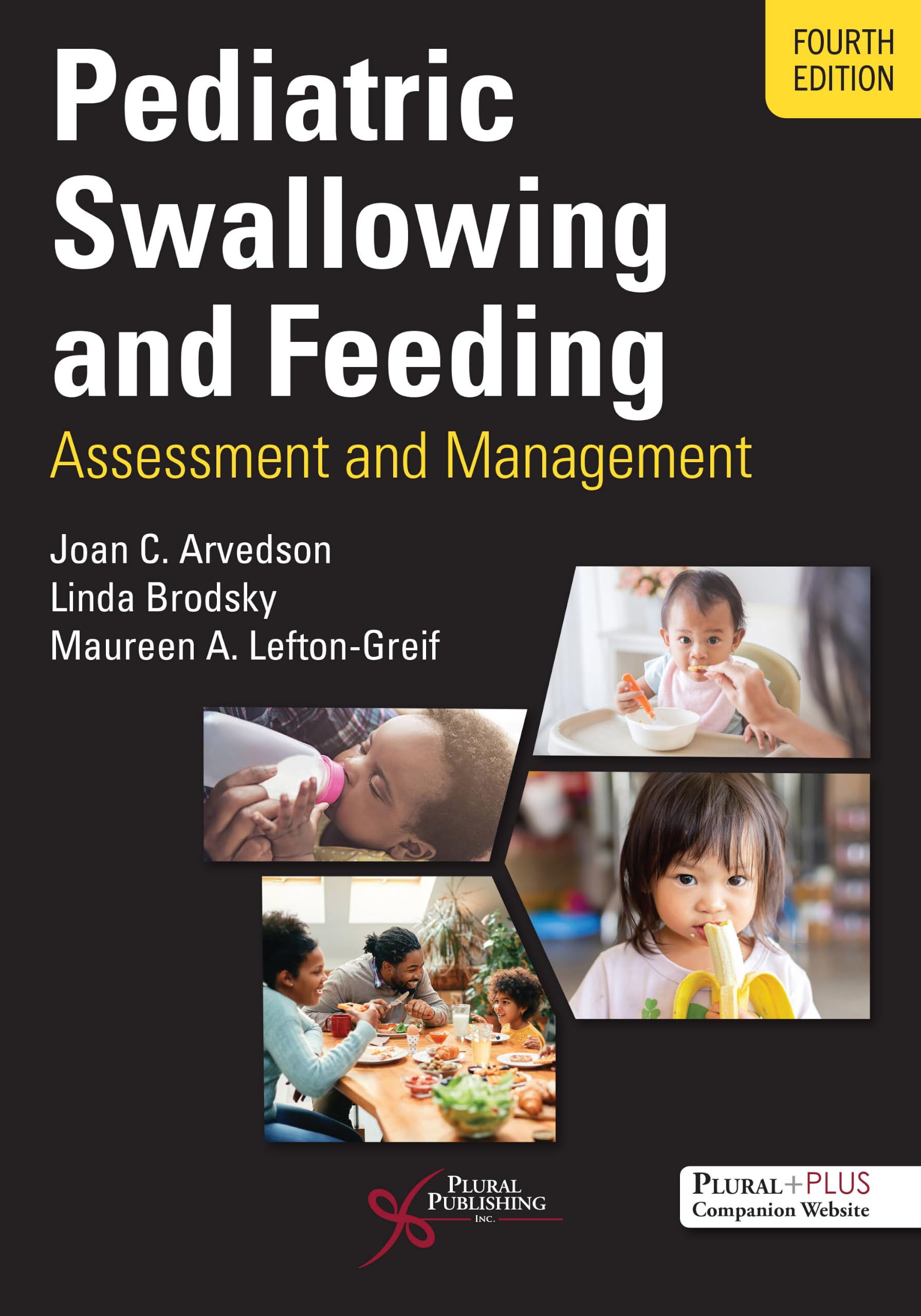 Pediatric Swallowing and Feeding: Assessment and Management