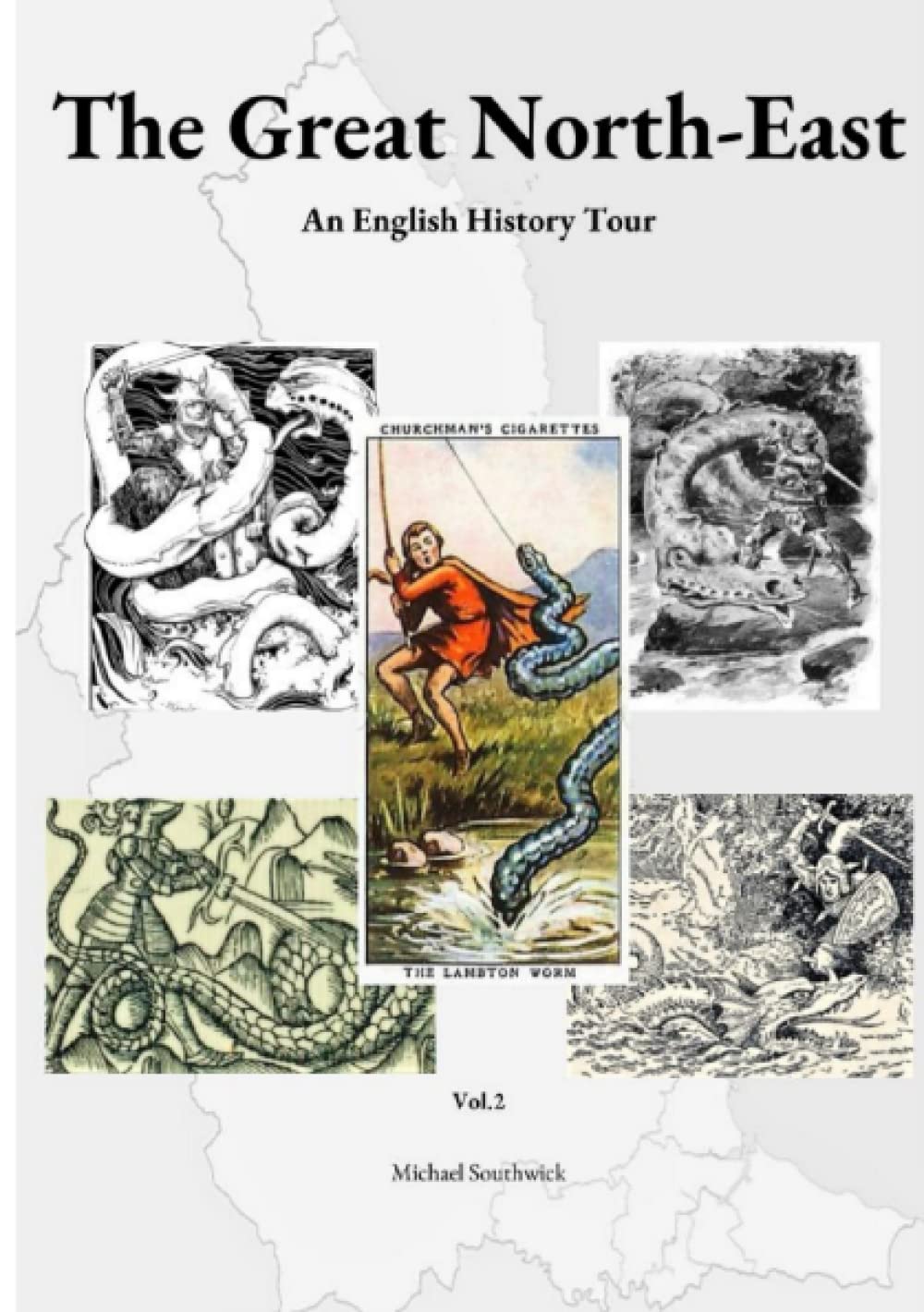 The Great North-East: An English History Tour, Vol.2