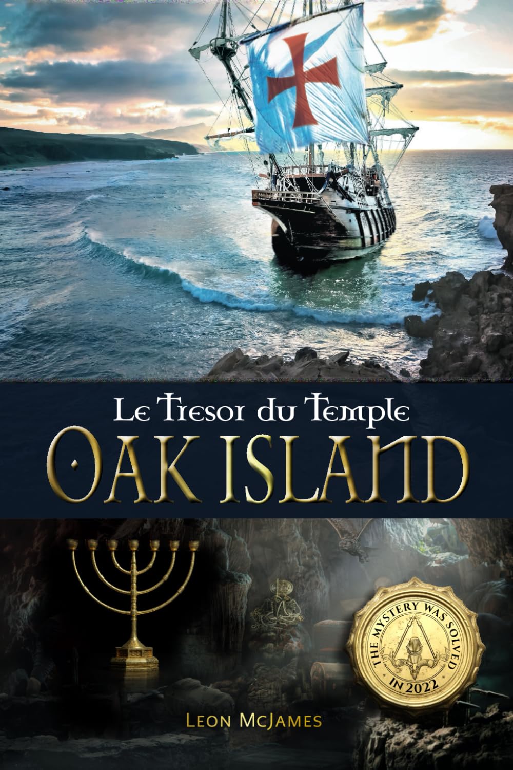 Amazon.fr Oak Island Le Trésor du Temple Le mystère a été résolu en 2022 ! McJames, Leon