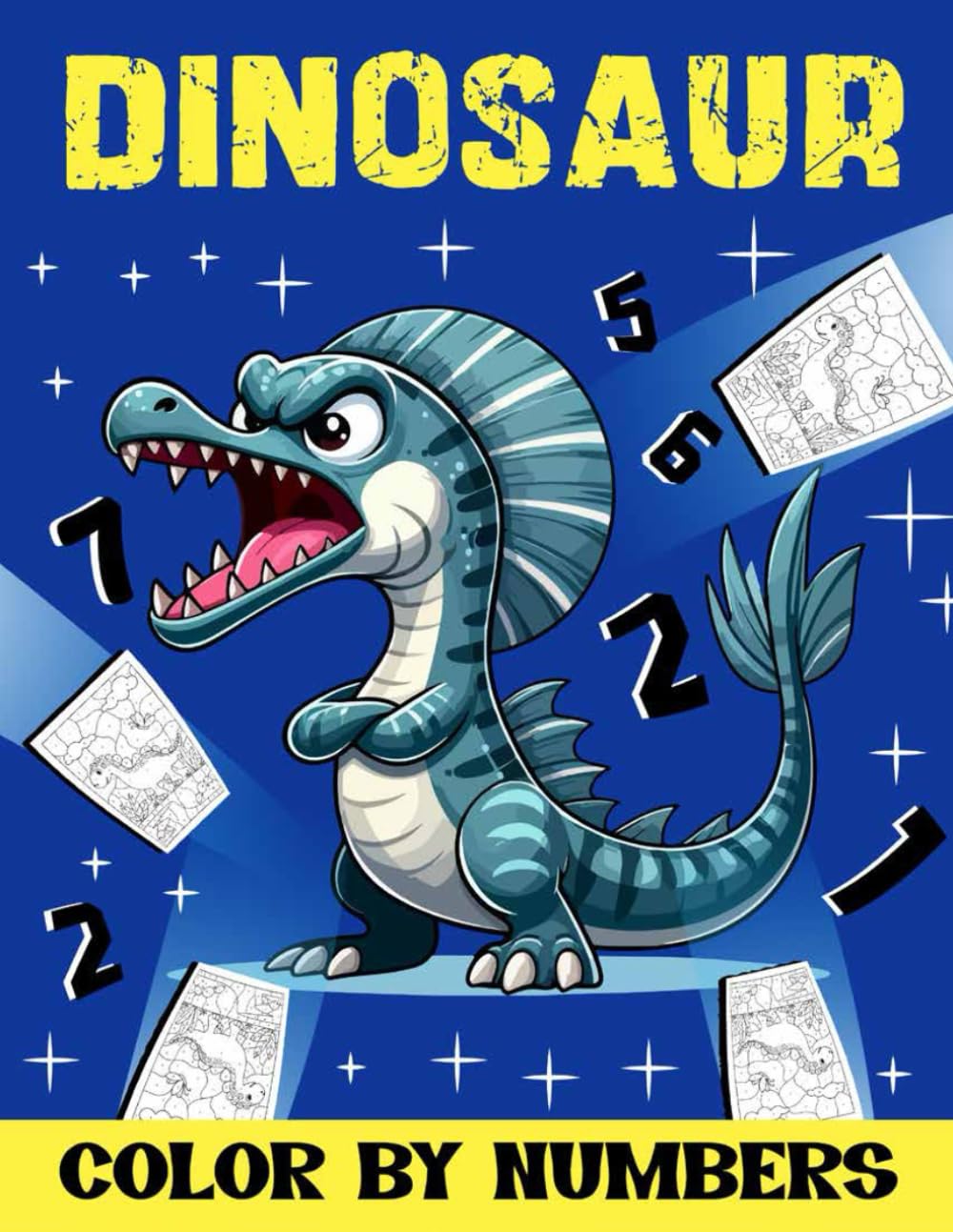 Dinosaur Color By Numbers: Fun And Easy Coloring Book for Kids Ages 4-8 For Boys & Girls (Dinosaur lovers) Great Gift