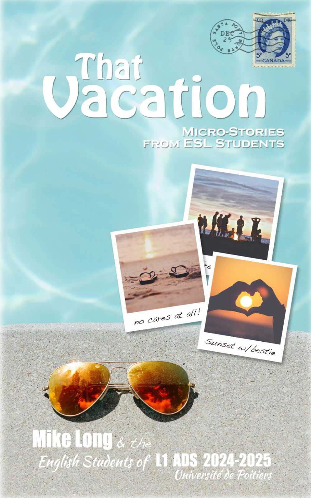 That Vacation: Micro-Stories from ESL Students
