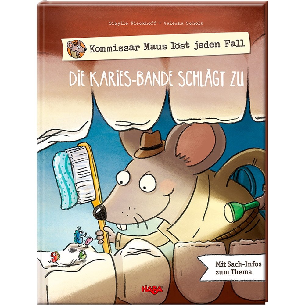 Kommissar Maus löst jeden Fall - Die Karies-Bande schlägt zu: Mit Sach-Infos zum Thema