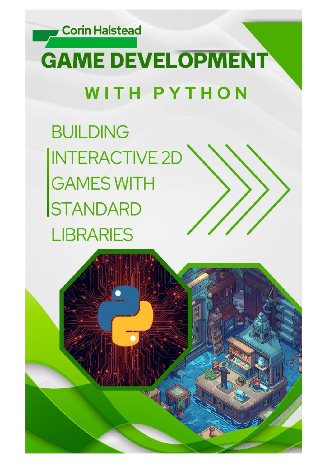 Game Development with Python: Building Interactive 2D Games with Standard Libraries