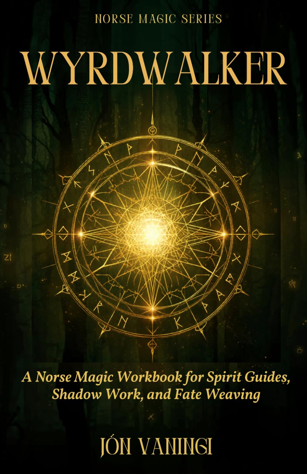 Wyrdwalker: A Norse Magic Workbook for Spirit Guides, Shadow Work, and Fate Weaving