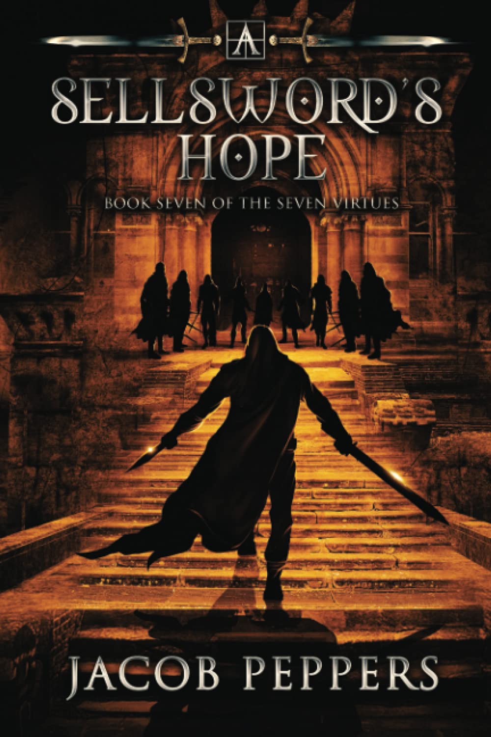 A Sellsword's Hope: Book Seven of the Seven Virtues: 7
