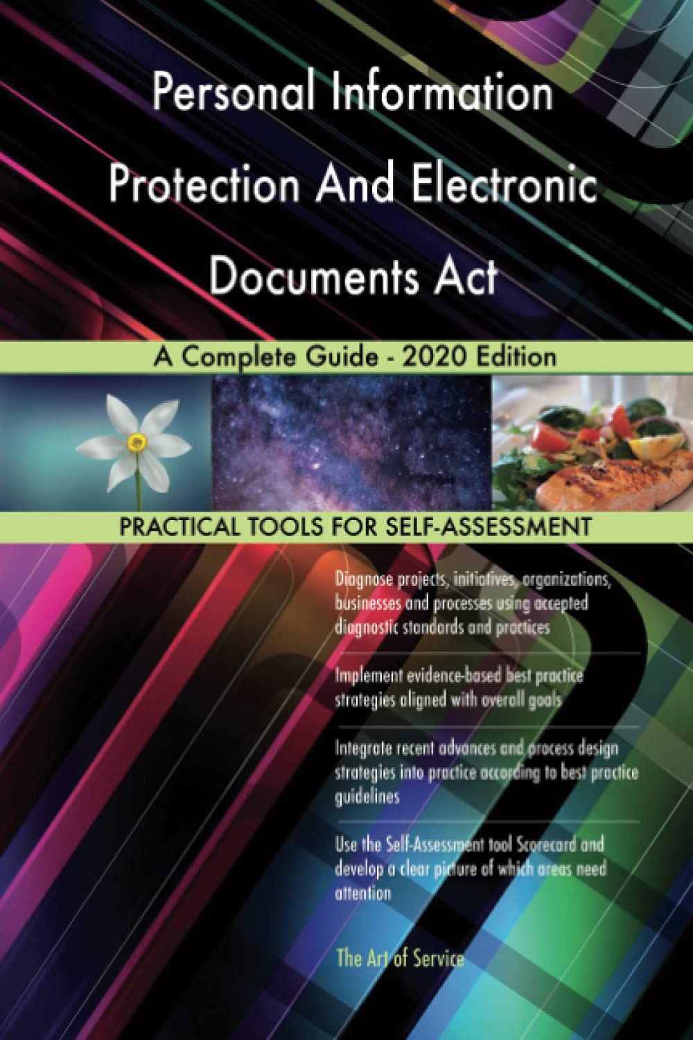 Personal Information Protection And Electronic Documents Act A Complete Guide - 2020 Edition