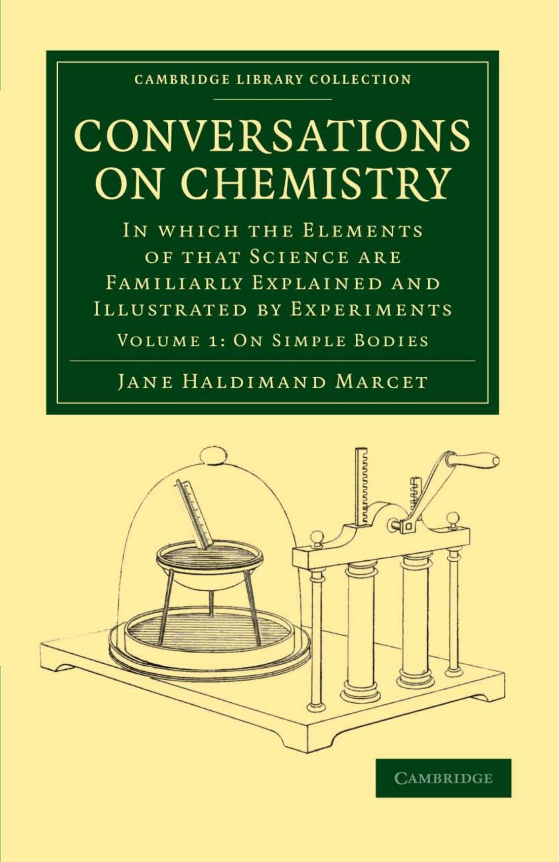 Conversations on Chemistry: Conversations on Chemistry: In which the Elements of that Science are Familiarly Explained and ... Library Collection - Physical  Sciences)