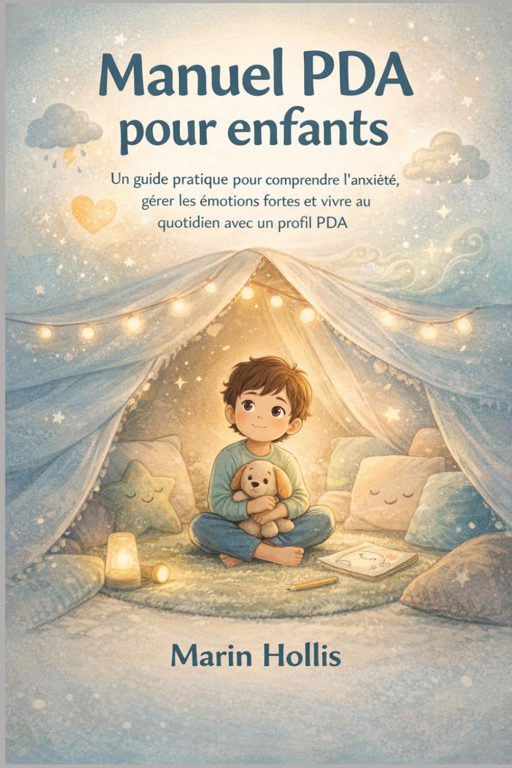 Manuel PDA pour enfants: Un guide pratique pour comprendre l'anxiété, gérer les émotions fortes et vivre au quotidien avec un profil PDA