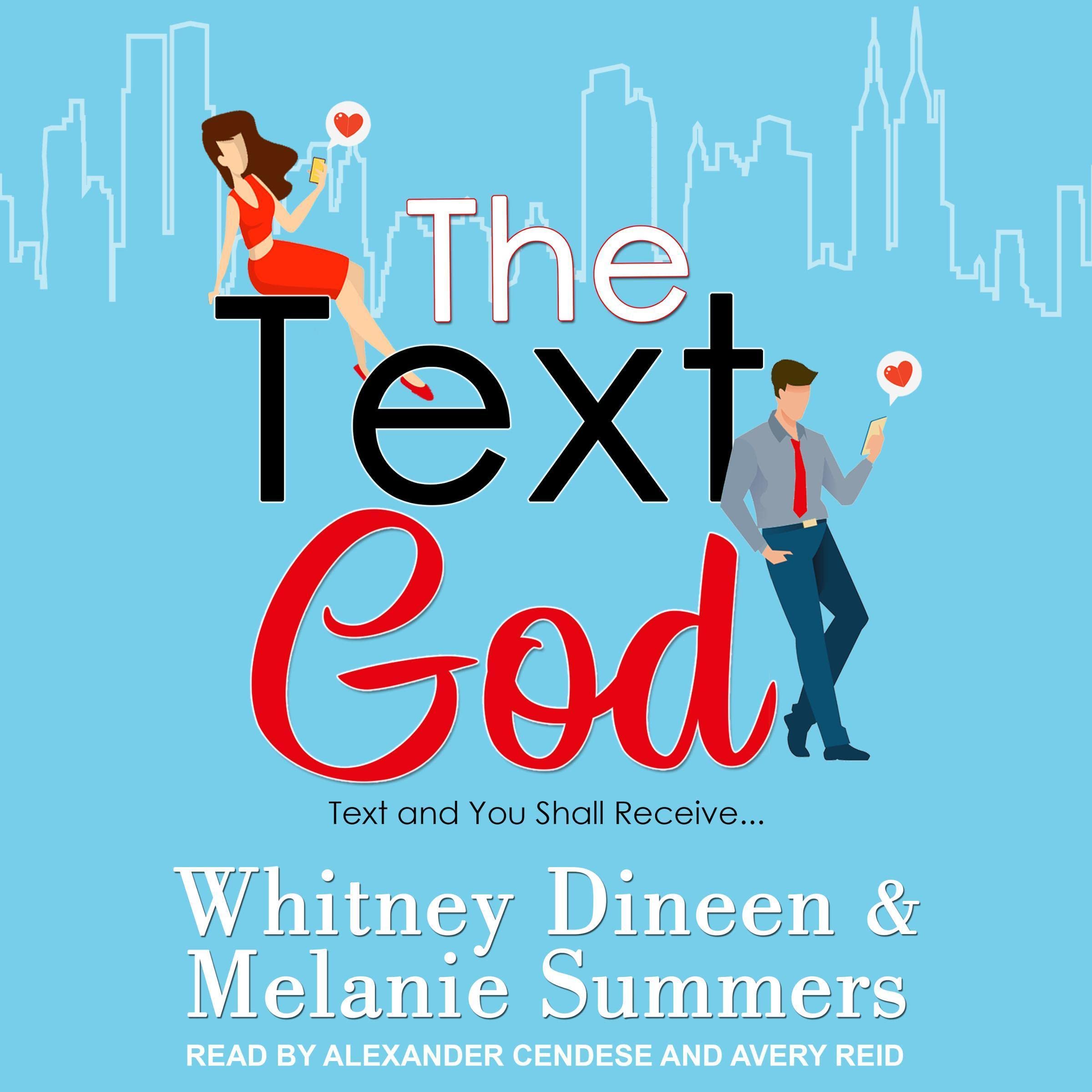 The Text God: Text and You Shall Receive...