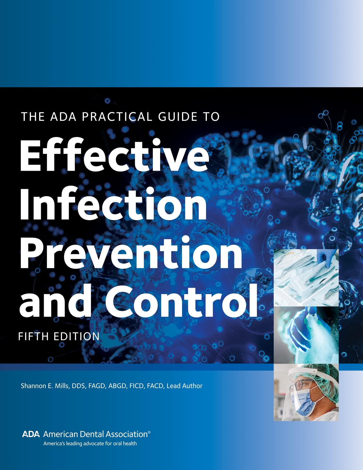 ADA Practical Guide to Effective Infection Prevention and Control, Fifth Edition