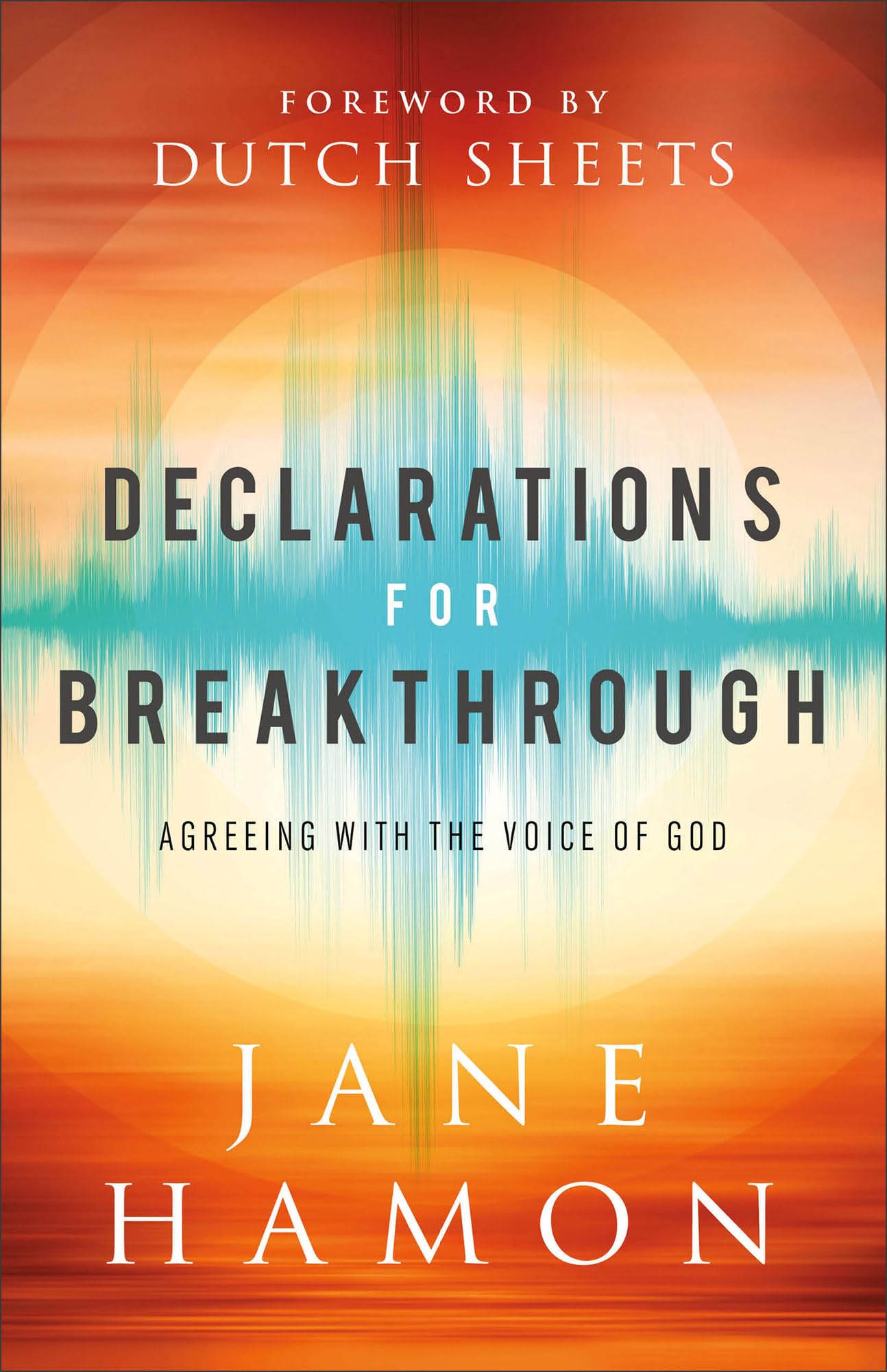 Declarations for Breakthrough by Dutch Sheets (Paperback Book)