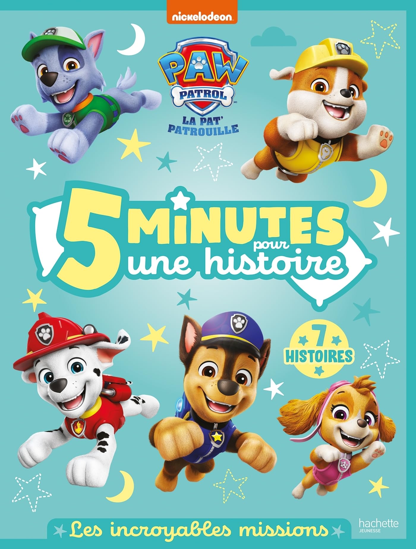 La Pat' Patrouille - 5 minutes pour une histoire - Les incroyables missions: Recueil d'histoires