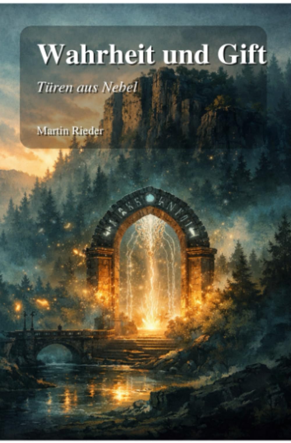 Wahrheit und Gift: Türen aus Nebel