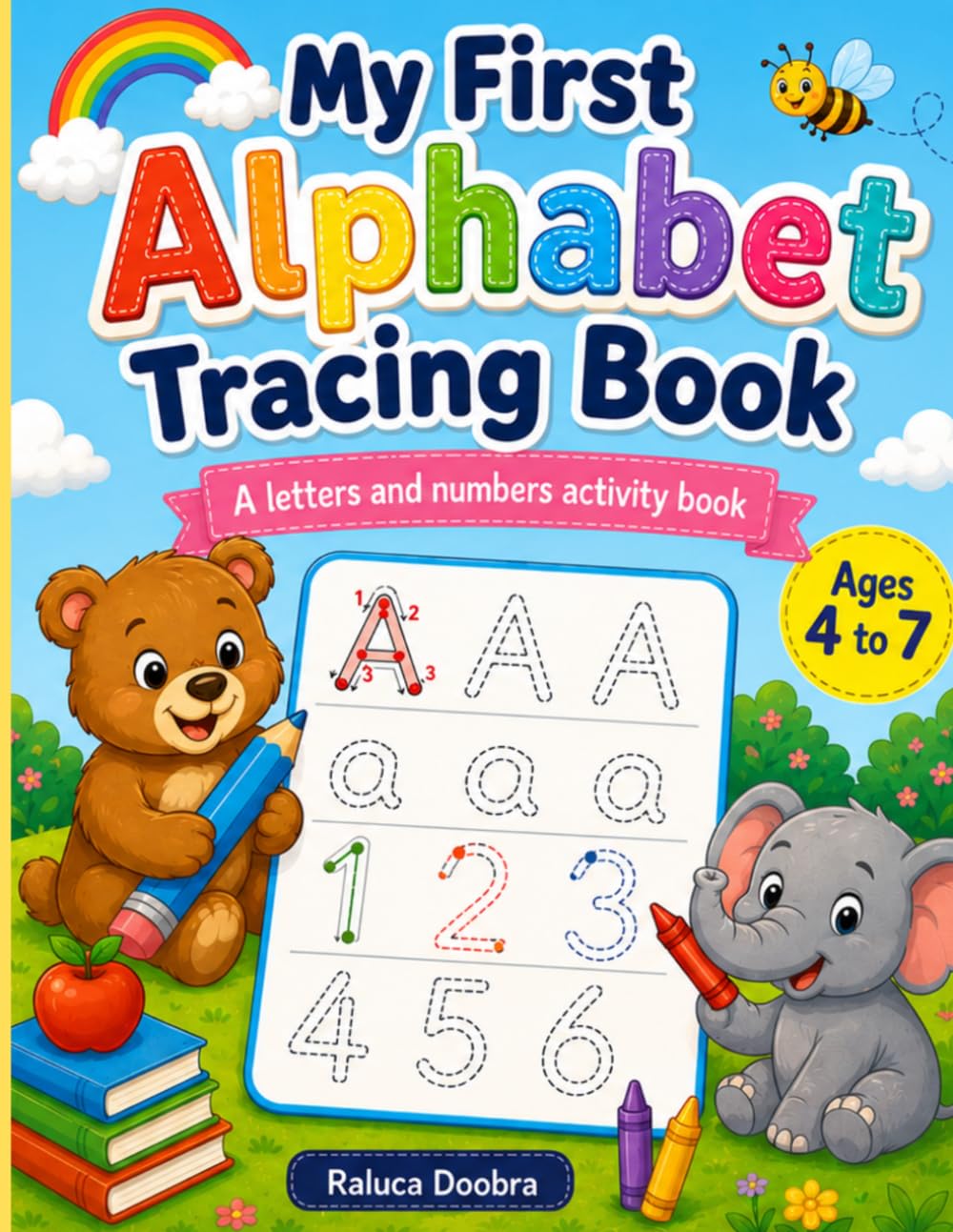 My First Alphabet Tracing Book: A Letters And Numbers Activity Book