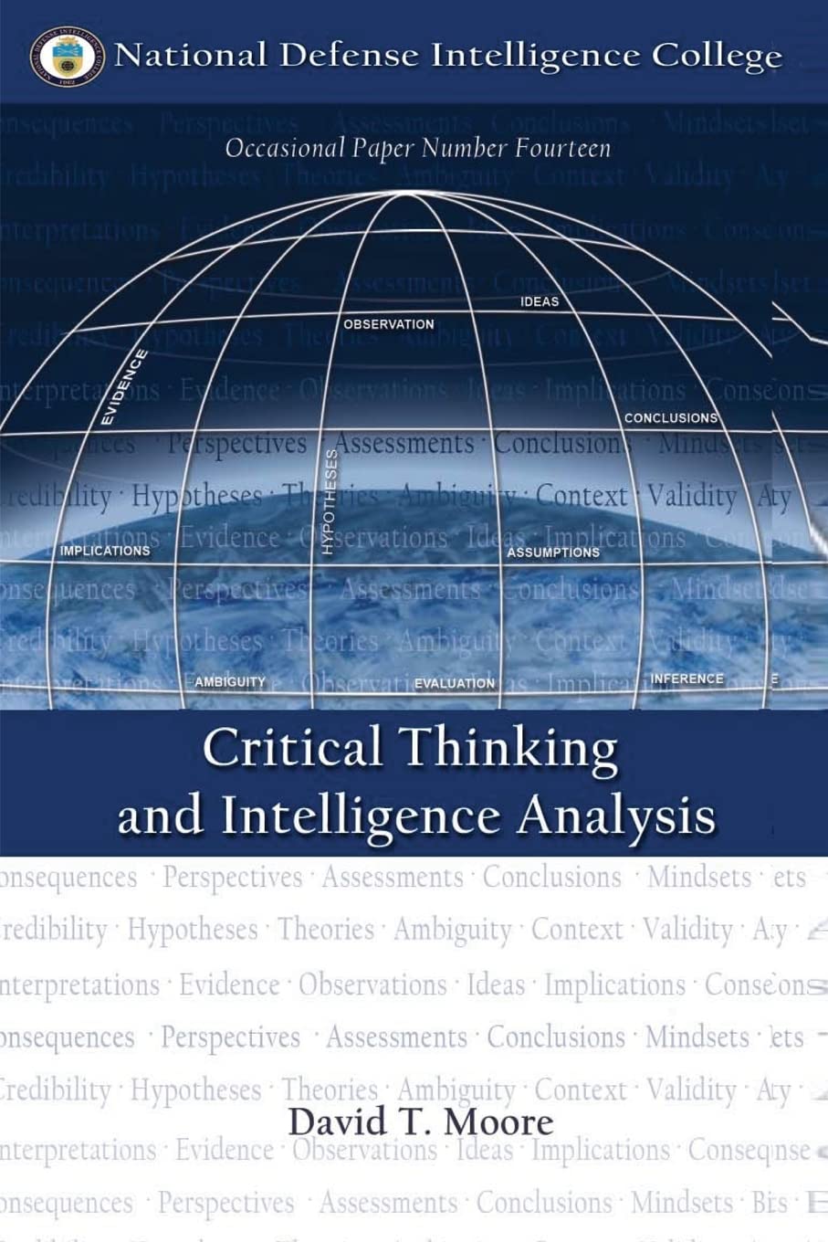 Critical Thinking and Intelligence Analysis: Volume 14 (Occasional Paper)