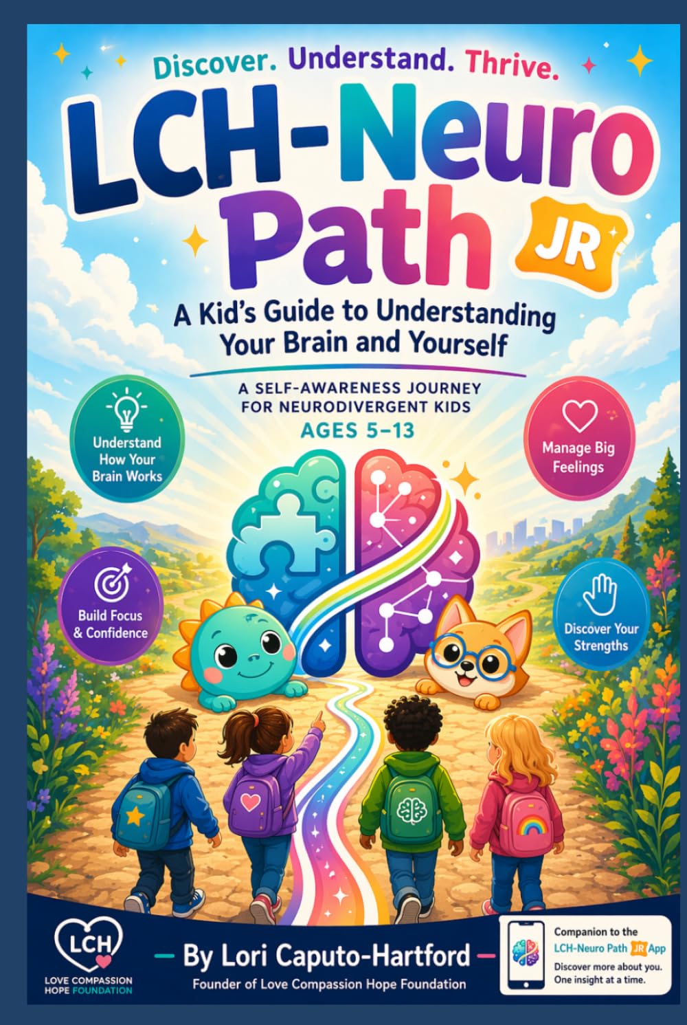Neuro Path Jr.: How Your Brain Thinks, Feels, and Learns: A Kid's Guide to Understanding Your Brain and Yourself