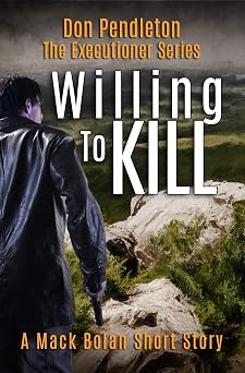 Willing To Kill, The Executioner Mack Bolan Short Story