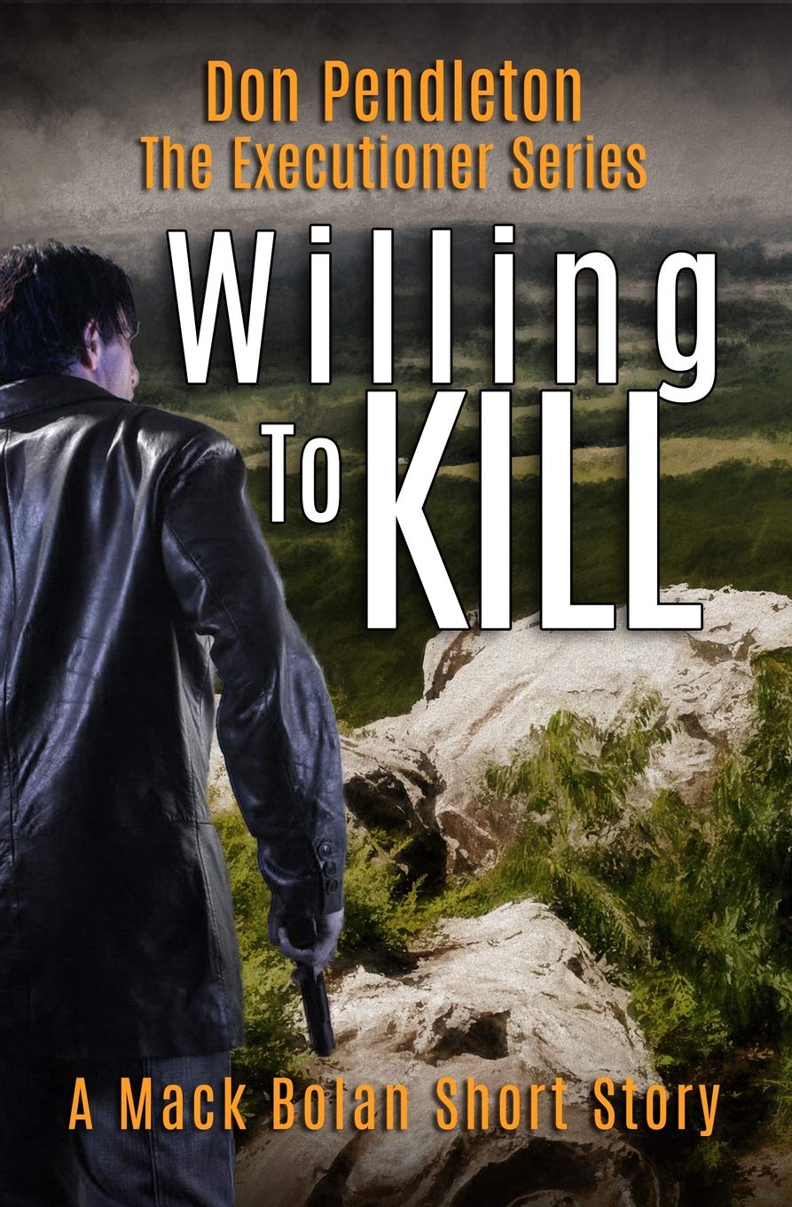 Willing To Kill, The Executioner: Mack Bolan Short Story