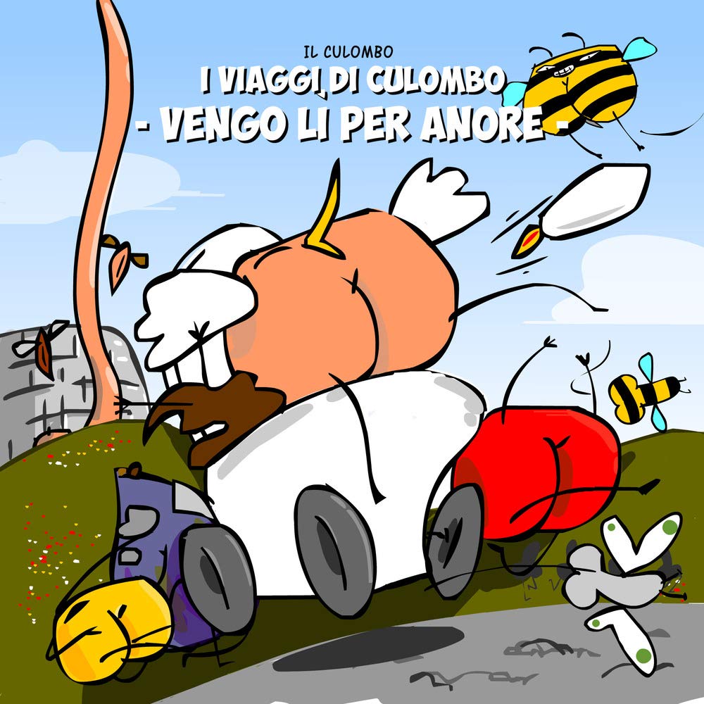 I Viaggi Di Culombo. Vengo Lì Per Anore - 4