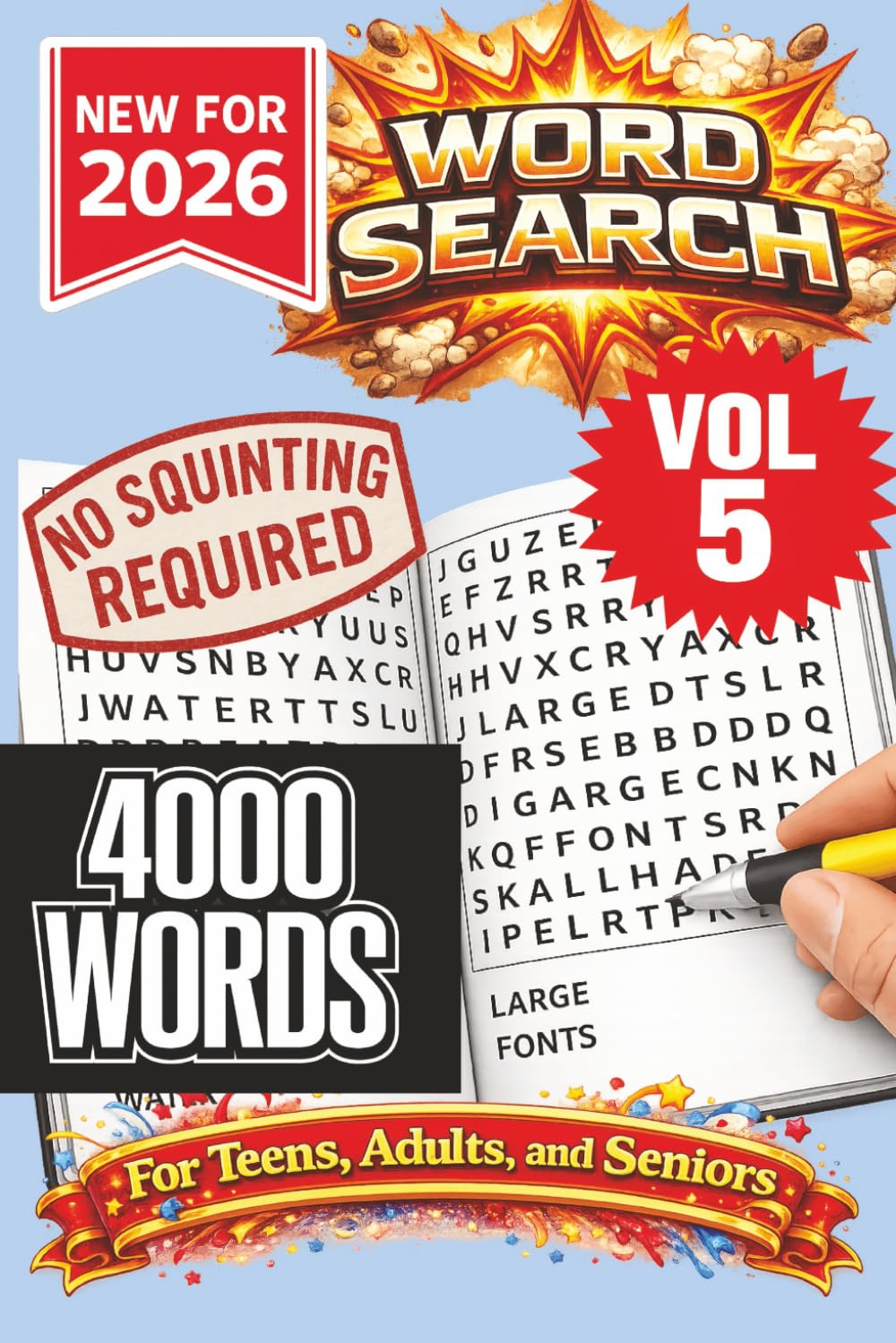 Word Search VOL 5- New for 2026! 4000 Words-NO SQUINTING REQUIRED!: VOL 5--4000 Words Word Search Puzzle book for all ages. 100 puzzle to keep you ... (Word Search Puzzle Books - New for 2026!)