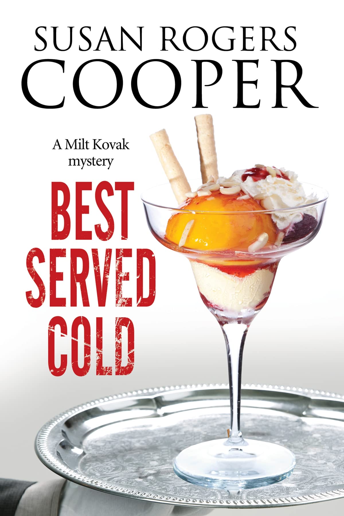 Best Served Cold (A Milt Kovak Mystery, 14)