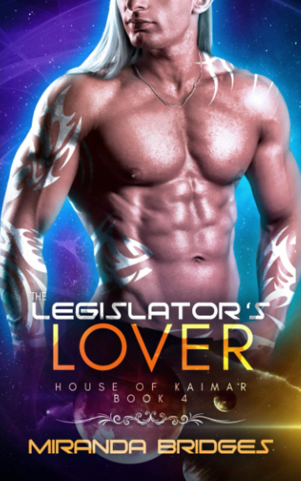 The Legislator's Lover: An Alien Breeder Romance (The House of Kaimar)