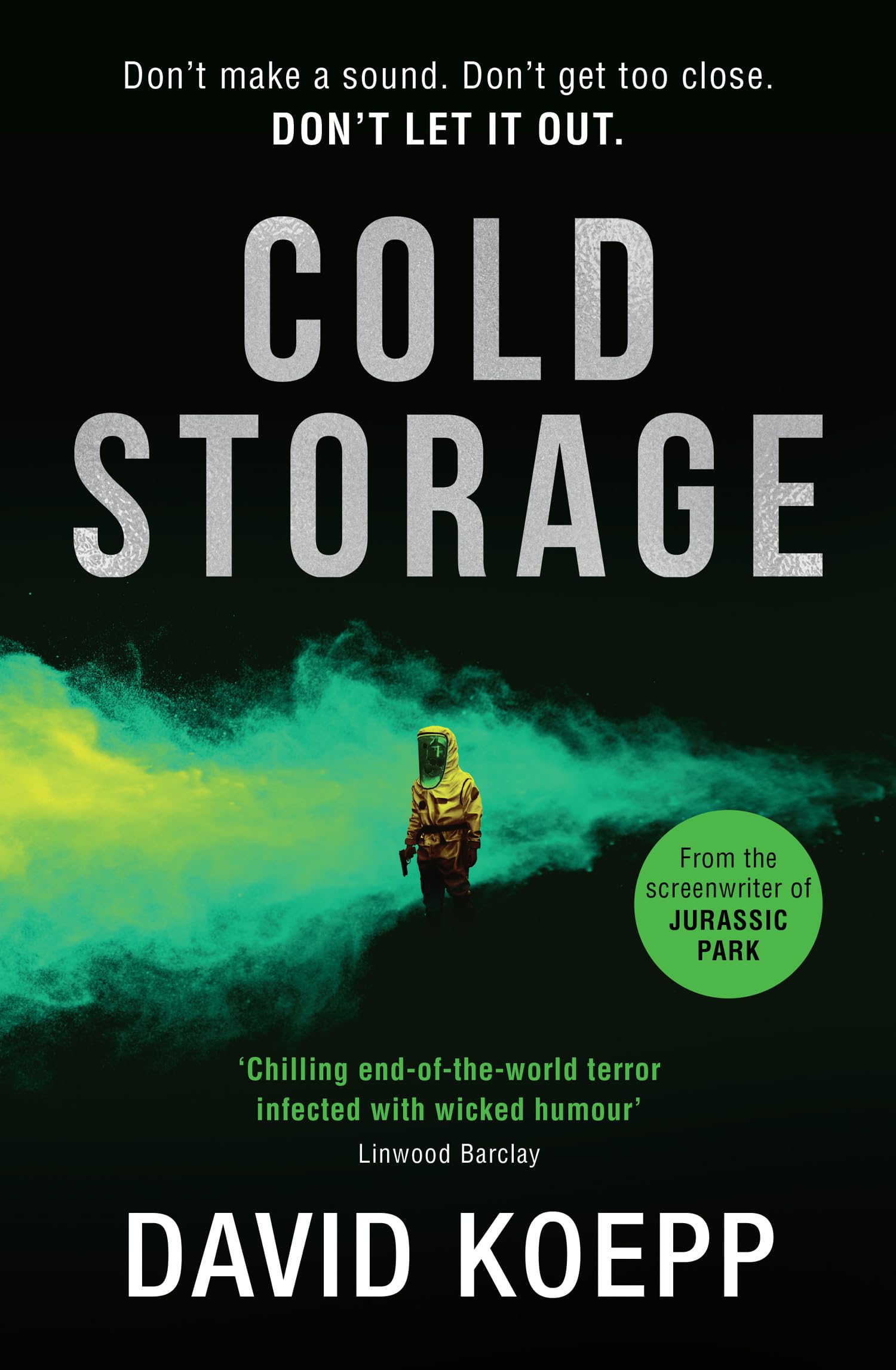 Buy Cold Storage: From the screenwriter of Jurassic Park, comes one of the best and most thrilling science fiction books of 2019: A gripping science ... a major new film starring Liam Neeson in 2026 — BookShops.in