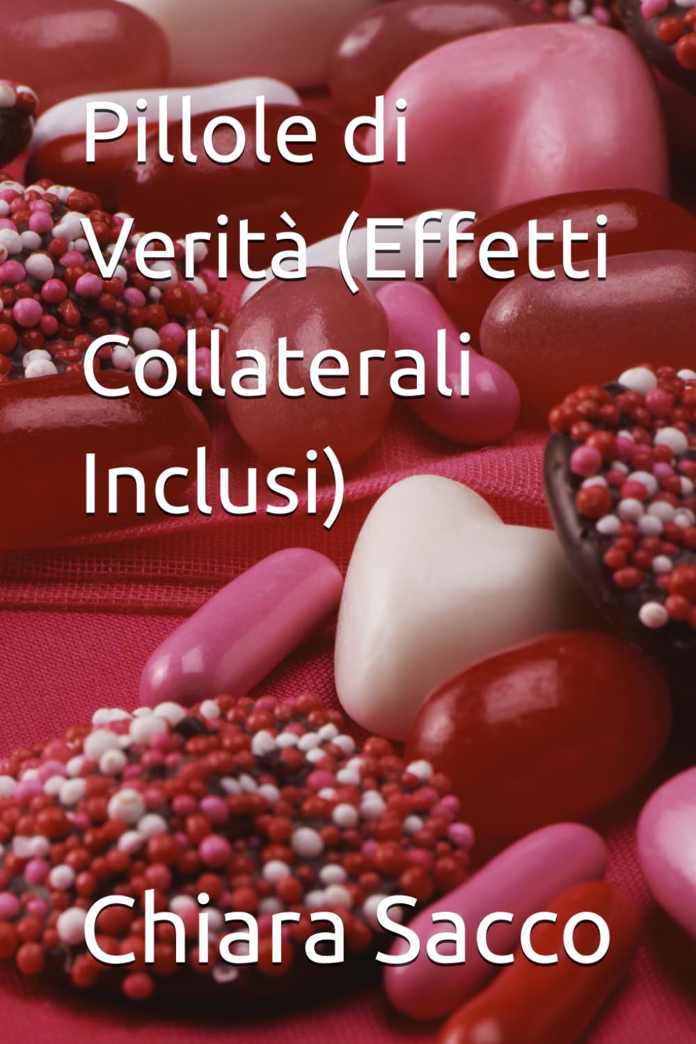 Pillole di Verità (Effetti Collaterali Inclusi)