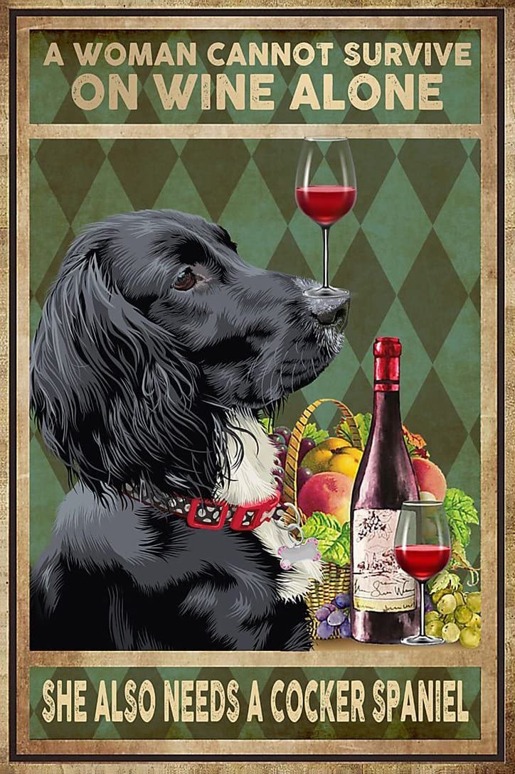 Azolid Style9 Vintage Funny Metal Tin Signs Woman Also Needs A Cocker Spaniel Dog Metal Tin Sign Wall Decor For Cafe Bar Pub Home 30X20cm