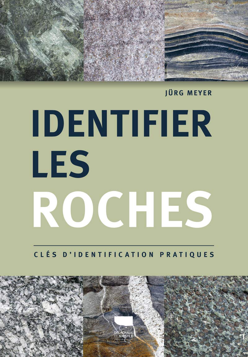 Identifier les roches: Clés d'identification pratiques