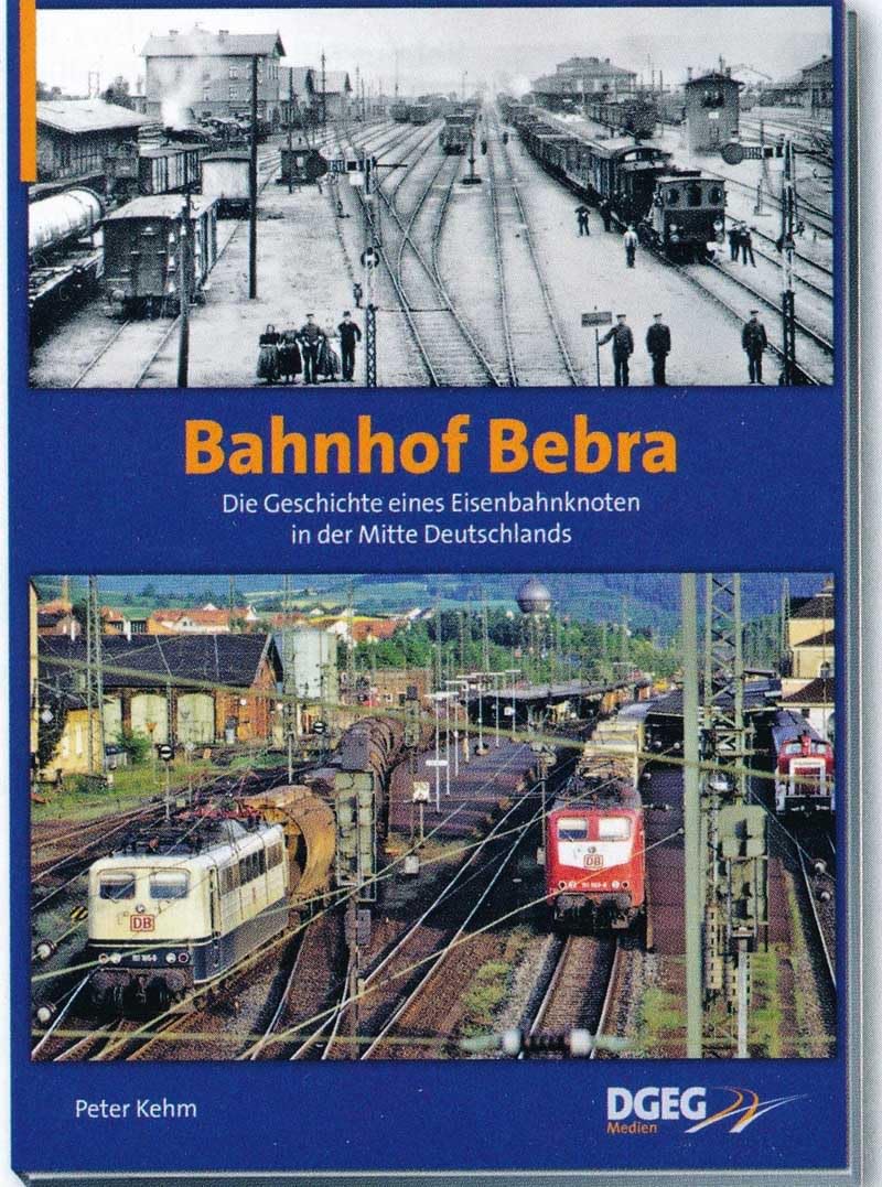 Bahnhof Bebra: Die Geschichte eines Eisenbahnknotens in der Mitte Deutschlands
