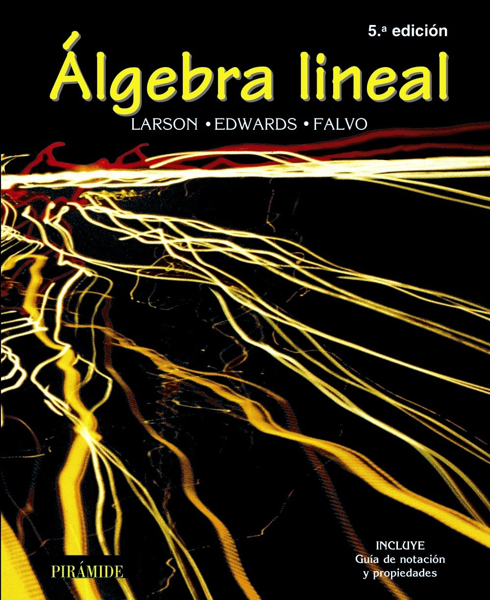Álgebra lineal: Quinta edición (Ciencia y Técnica)