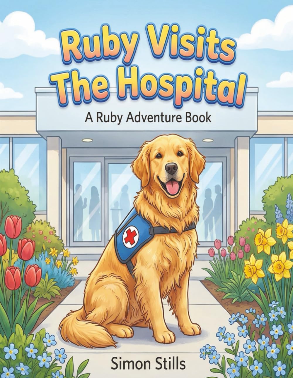 Ruby Visits The Hospital (Ruby's Story/Activity/Educational Books for All)