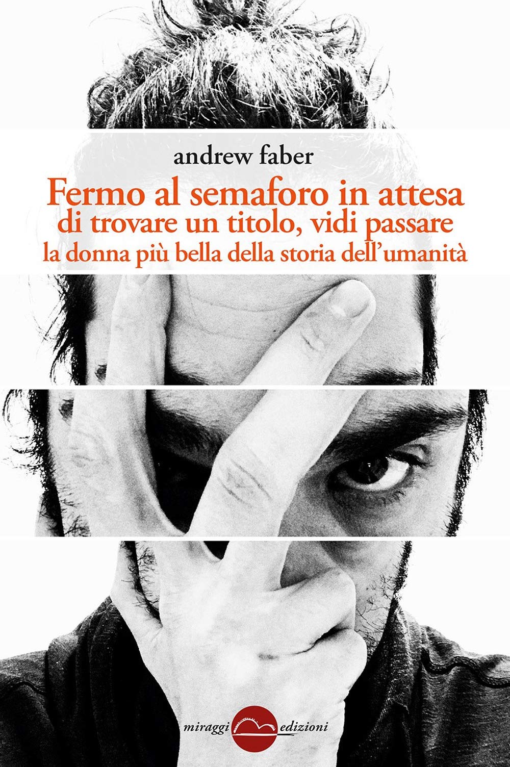 Fermo Al Semaforo In Attesa Di Trovare Un Titolo, Vidi Passare La Donna Più Bella Della Storia Dell'umanità - 4