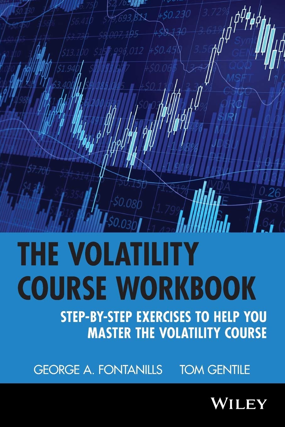 Volatility Course Workbook: Step-by-Step Exercises to Help You Master The Volatility Course: 174 (Wiley Trading)