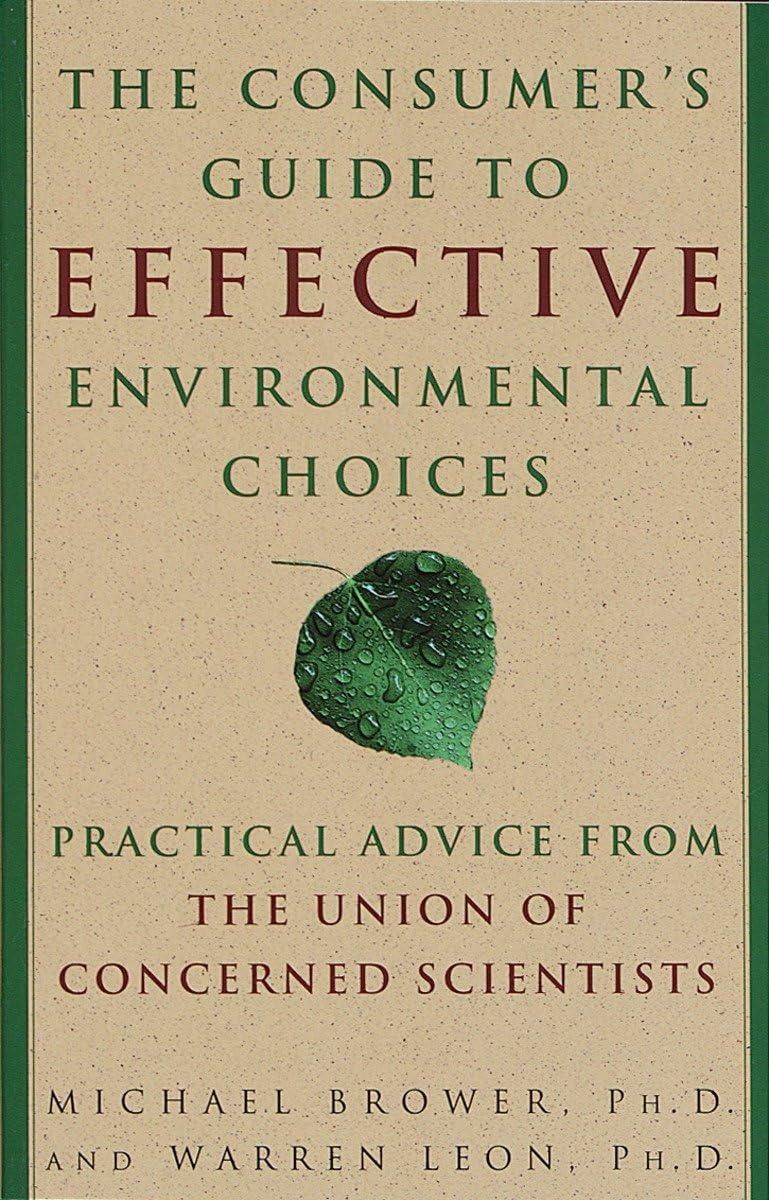 The Consumer's Guide To Effective Environmental Choices Paperback – Big Book, 30 March 1999