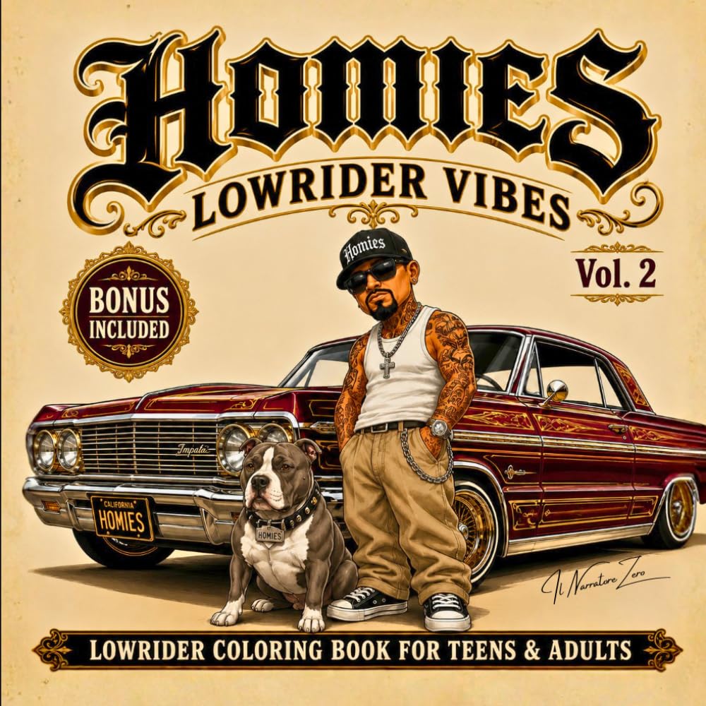 Homies Lowrider Vibes: A Chicano Coloring Book for Adults and Teens – Gangsta Cars, Street Style & Bold Line Art Inspired by Barrio Culture