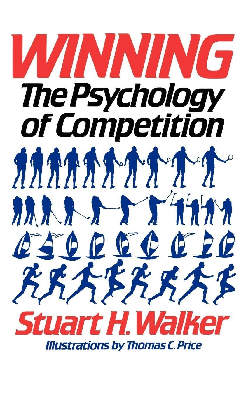 Winning: The Psychology Of Competition