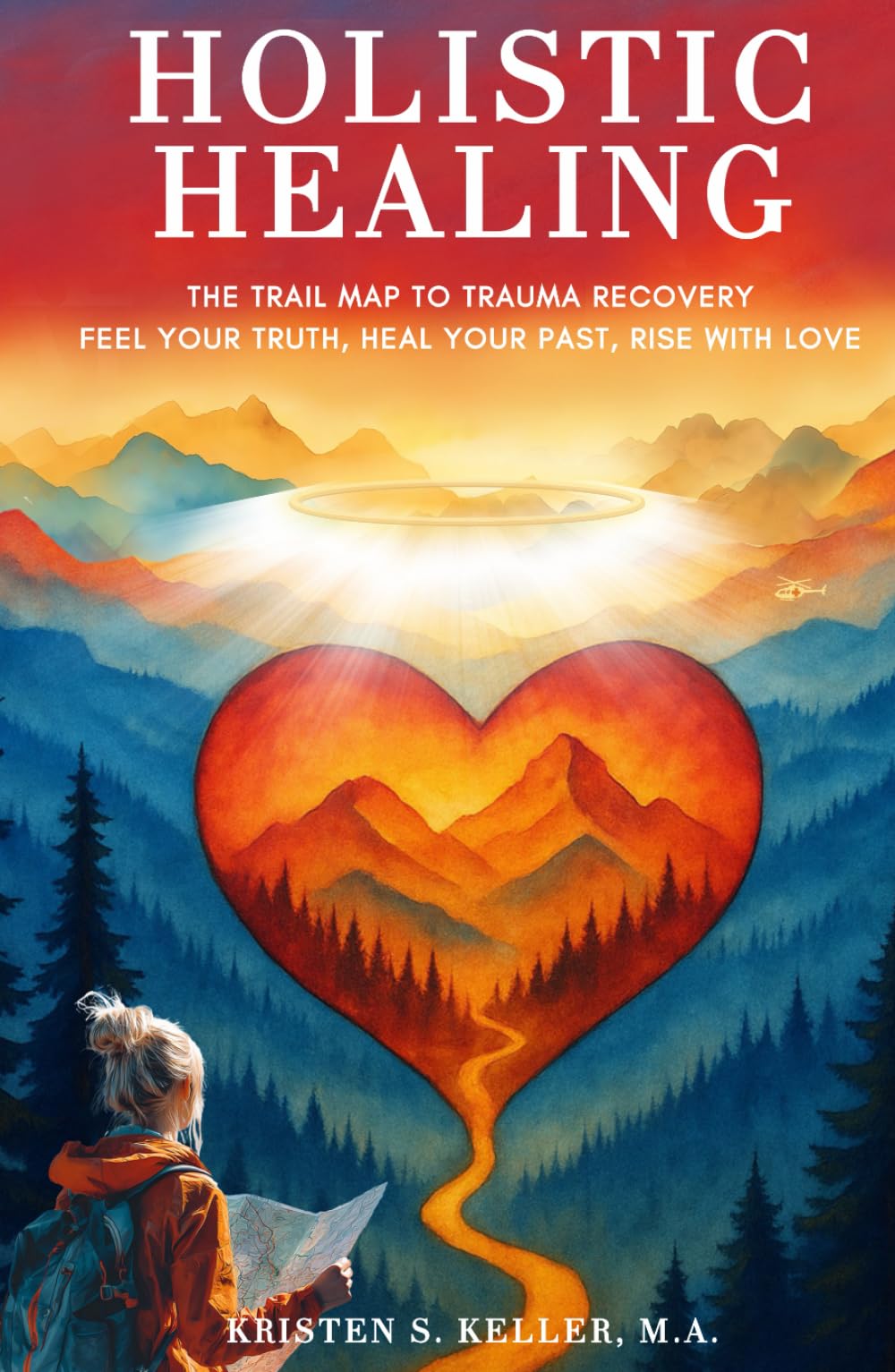 Holistic Healing: The Trail Map to Trauma Recovery