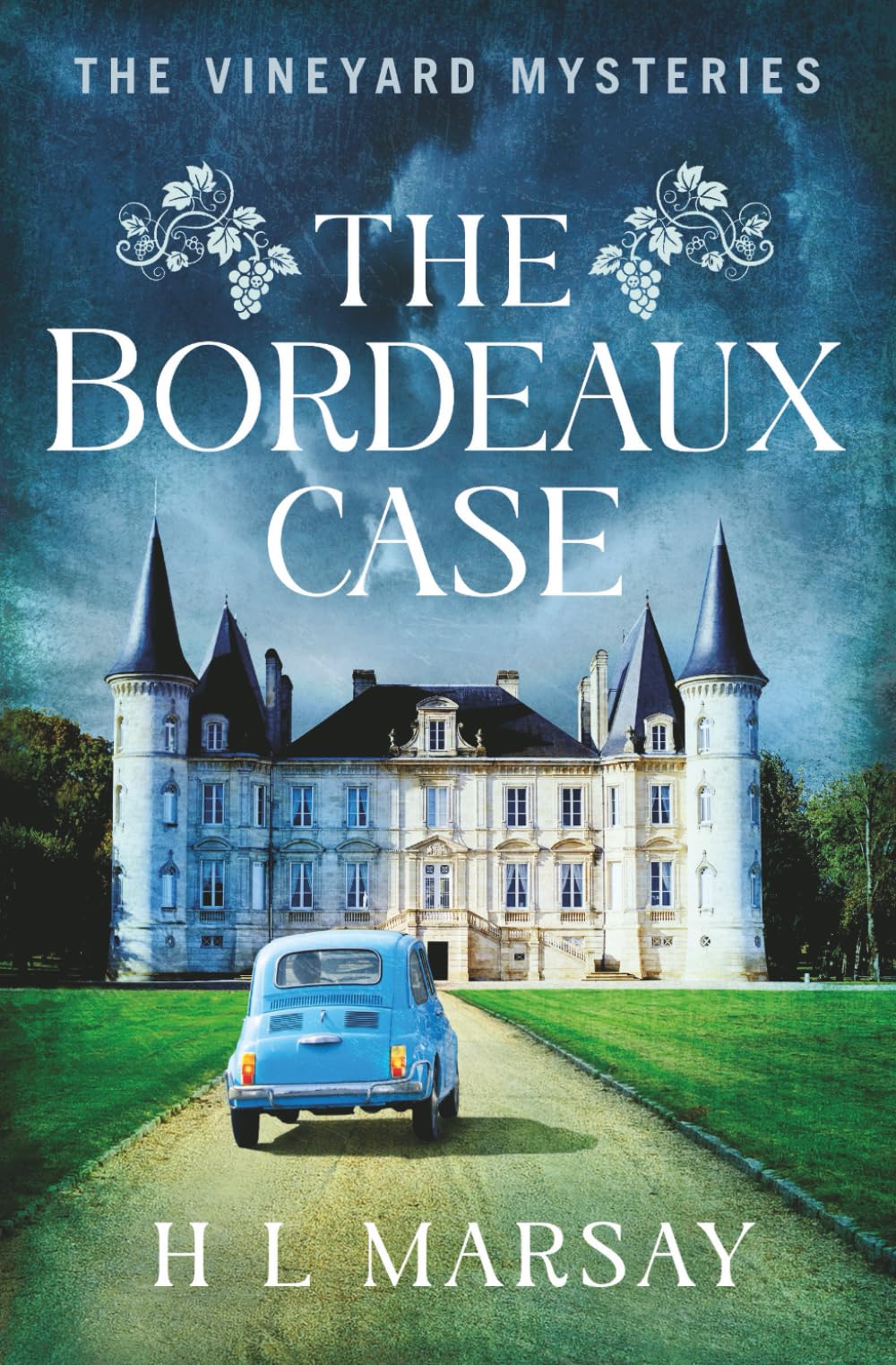 The Bordeaux Case (The Vineyard Mysteries)
