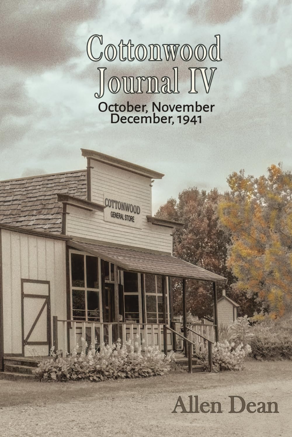 Cottonwood Journal IV: October, November, December, 1941