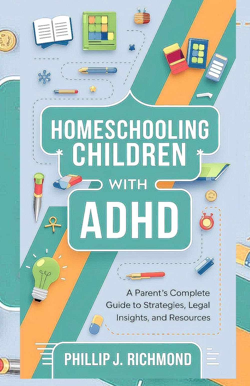 Homeschooling Children With ADHD: A Parent’s Complete Guide to Strategies, Legal Insights, and Resources