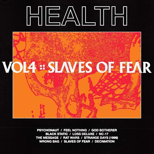 Vol.4 :: Slaves of Fear por Health, capa do álbum